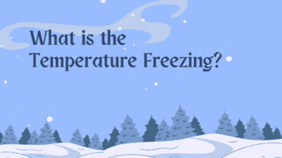 What Temperature is Freezing? AComplete Guide to Freezing Points