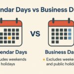 Calendar Days vs Business Days: Key Differences Explained