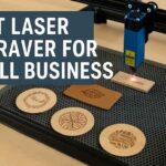 Best Laser Engraver for Small Business