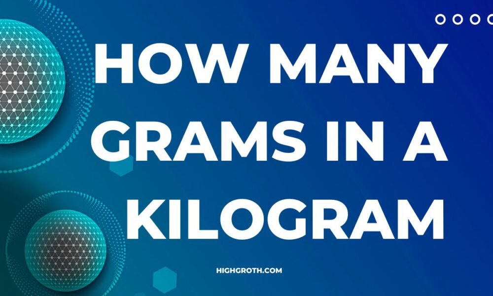 how many grams in a kilogram